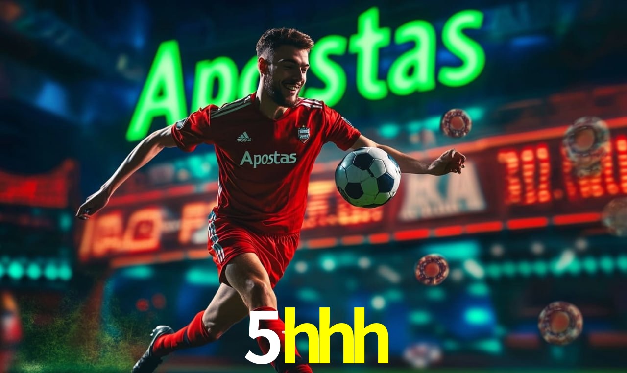 Apostas de Futebol 5hhh
